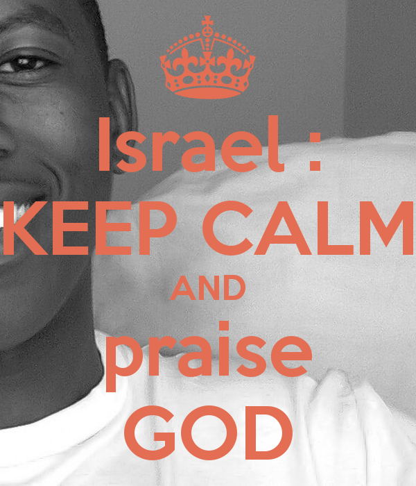 israel-keep-calm-and-praise-god